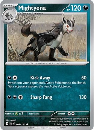 Mightyena 106/162  - Reverse Holofoil SV05 Temporal Forces - Common